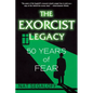 The Exorcist Legacy: 50 Years of Fear - Paperback