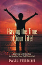 Having the Time of your Life - Paperback