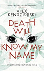 Death Will Know My Name - Paperback