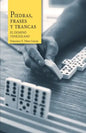 Piedras, frases y trancas. El dominó venezolano. - Paperback