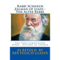 Rabbi Schneur Zalman of Liadi - The Alter Rebbe: The First Lubavitcher Rebbe - HIstory of Chabad - Paperback