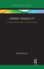 Carbon Inequality: The Role of the Richest in Climate Change - Paperback
