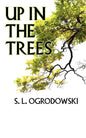 Up in the Trees - Paperback