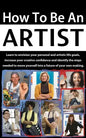 How to be an Artist: Envision artistic life goals and increase creative confidence - Paperback