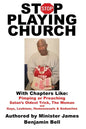 Stop Playing Church - Paperback