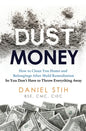 Dust Money: How to clean your home and belongings after mold remediation so you don't have to throw everything away - Paperback