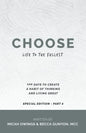 Choose Life to the Fullest: 100 Days to Create a Habit of Thinking and Living Great - Paperback