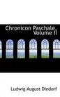 Chronicon Paschale, Volume II - Paperback
