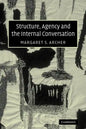 Structure, Agency and the Internal Conversation - Paperback