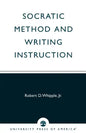 Socratic Method and Writing Instruction - Paperback