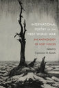 International Poetry of the First World War: An Anthology of Lost Voices - Paperback