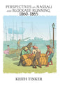Perspectives on Nassau and Blockade Running, 1860-1865 - Hardcover