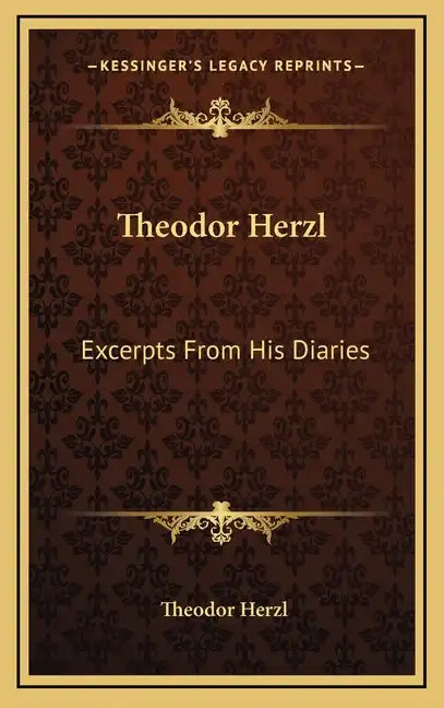 Theodor Herzl: Excerpts from His Diaries - Hardcover