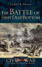 The Battle of First Deep Bottom - Hardcover