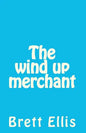 The wind up merchant - Paperback