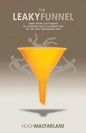 The Leaky Funnel: Earn more customers by aligning Sales and Marketing to the way businesses buy - Paperback