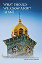 What Should We Know About Islam? - Paperback