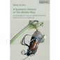 A Systemic History of the Middle Way: Its Biological, Psycho-Developmental, and Cultural Conditions (Volume III) - Paperback