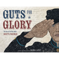 Guts for Glory: The Story of Civil War Soldier Rosetta Wakeman - Hardcover