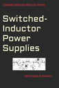 Switched-Inductor Power Supplies: With insight & intuition... - Paperback