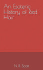An Esoteric History of Red Hair - Paperback