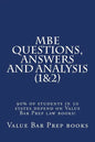 MBE Questions, Answers and Analysis (1&2): 90% of students in 50 states depend on Value Bar Prep law books! - Paperback