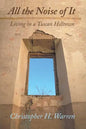 All the Noise of It: Living in a Tuscan Hilltown - Paperback