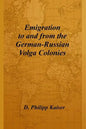 Emigration to and from the German-Russian Volga Colonies - Paperback