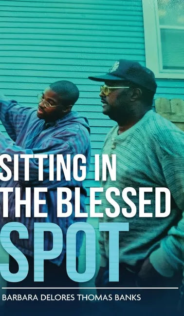 Sitting in the Blessed Spot - Hardcover