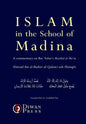 Islam in the School of Madina - Hardcover