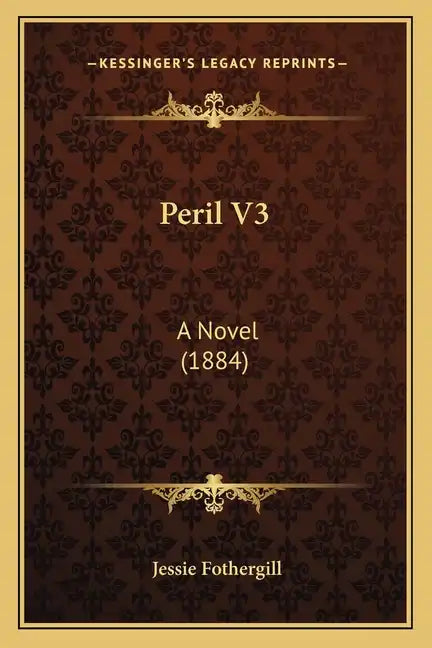 Peril V3: A Novel (1884) - Paperback