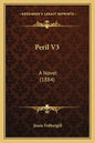Peril V3: A Novel (1884) - Paperback