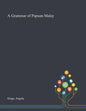 A Grammar of Papuan Malay - Paperback