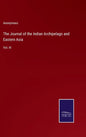 The Journal of the Indian Archipelago and Eastern Asia: Vol. III - Hardcover