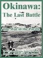 Okinawa: The Last Battle (The War in the Pacific) - Paperback
