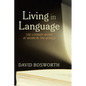 Living in Language: The Literary Word at Work in the World - Paperback
