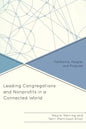 Leading Congregations and Nonprofits in a Connected World: Platforms, People, and Purpose - Paperback