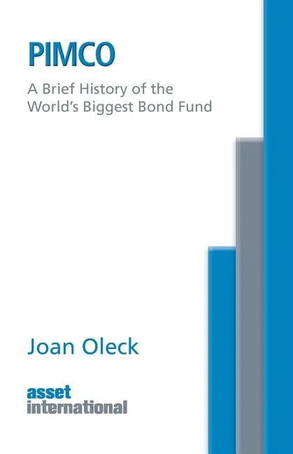 Pimco: A Brief History of the World's Biggest Bond Fund - Paperback