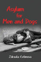 Asylum for Men and Dogs - Paperback