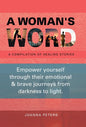 A Woman's Word: A Compilation of Healing Stories - Hardcover
