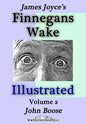 James Joyce's Finnegans Wake Illustrated: Volume 2 - Paperback