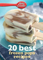 Betty Crocker 20 Best Frozen Pops Recipes - Paperback