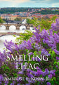 Smelling Lilac - Hardcover