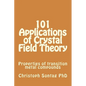 101 Applications of Crystal Field Theory: Properties of transition metal compounds - Paperback