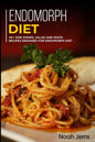 Endomorph Diet: 40+ Side dishes, Salad and Pasta recipes designed for Endomorph diet - Paperback