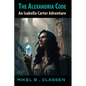 The Alexandria Code: An Isabella Carter Adventure - Paperback