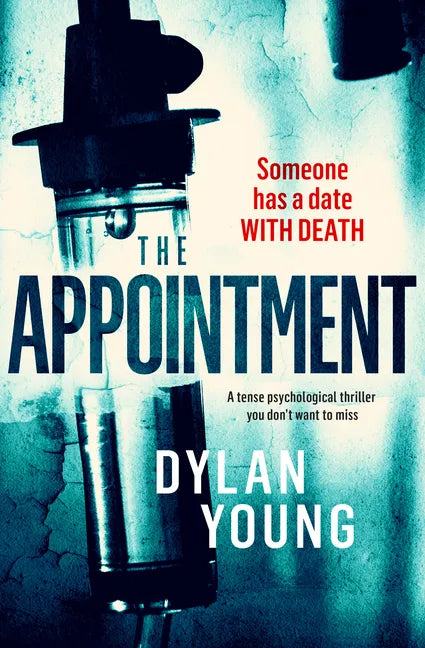 The Appointment: A Tense Psychological Thriller You Don't Want to Miss - Paperback