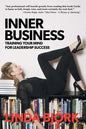 Inner Business: Training Your Mind for Leadership Success - Paperback