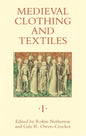 Medieval Clothing and Textiles 1 - Hardcover