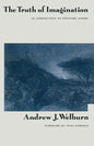 The Truth of Imagination: An Introduction to Visionary Poetry - Paperback